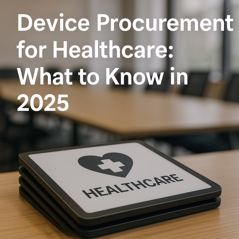 Device Procurement for Healthcare in 2025