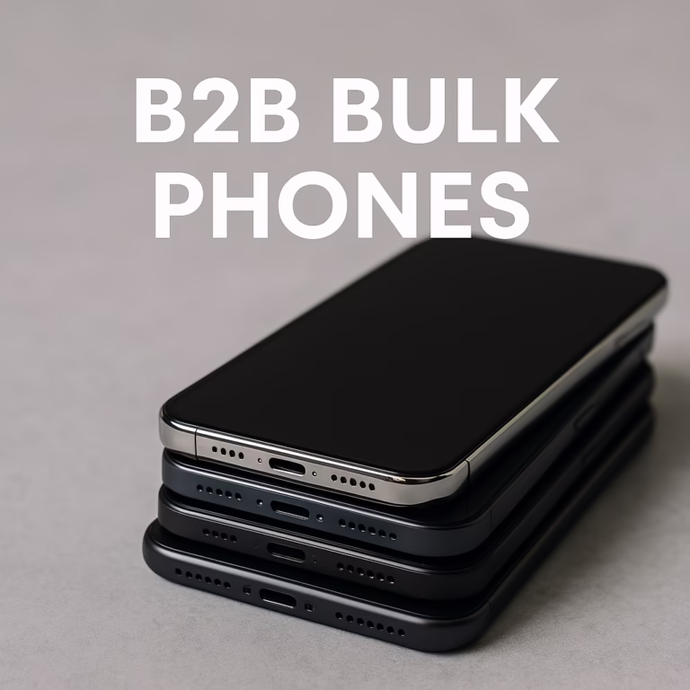 B2B Cell Phone Wholesale