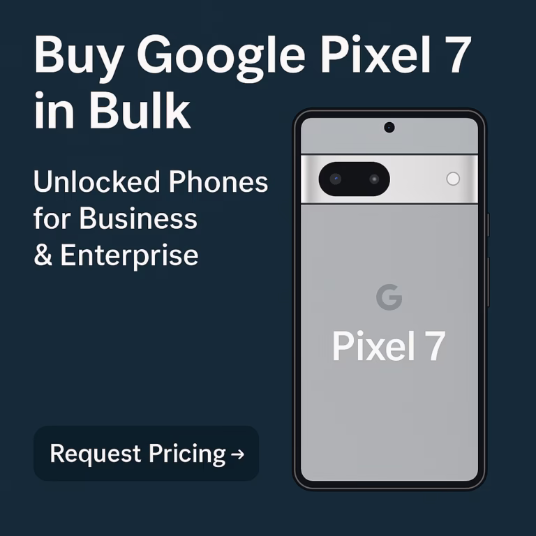 Buy Google Pixel 7 in Bulk